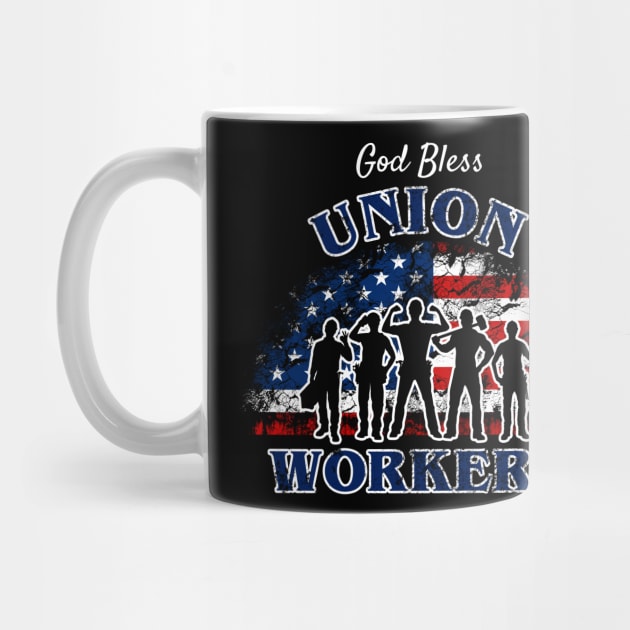 God Bless Union Worker Union Strong by Dr_Squirrel